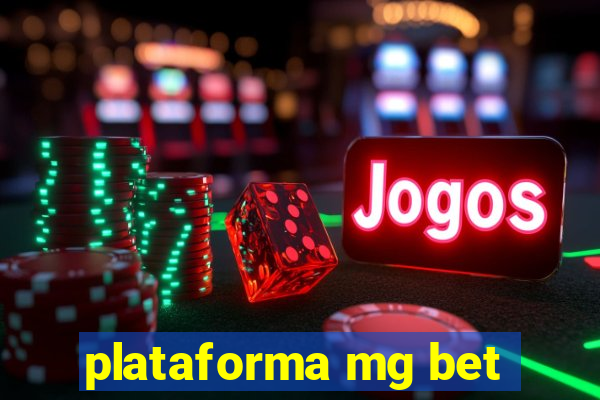 plataforma mg bet